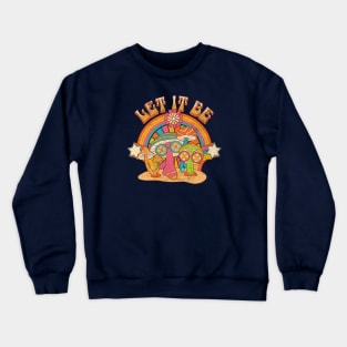 Let it be Crewneck Sweatshirt